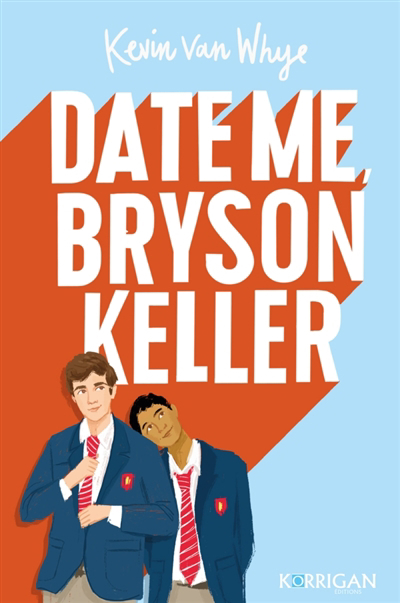 Date me, Bryson Keller | Van Whye, Kevin