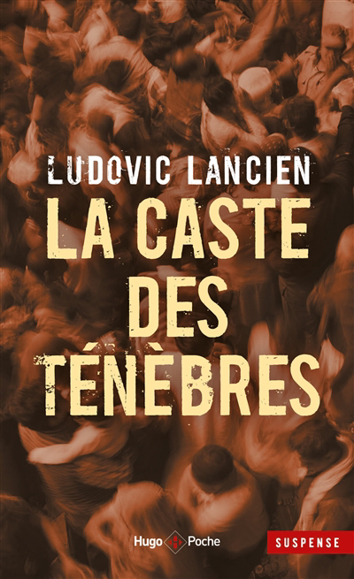 caste des ténèbres (La) | Lancien, Ludovic