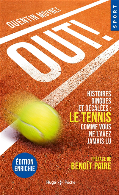 Out ! : Histoires dingues et décalées : le tennis comme vous ne l'avez jamais lu | Moynet, Quentin