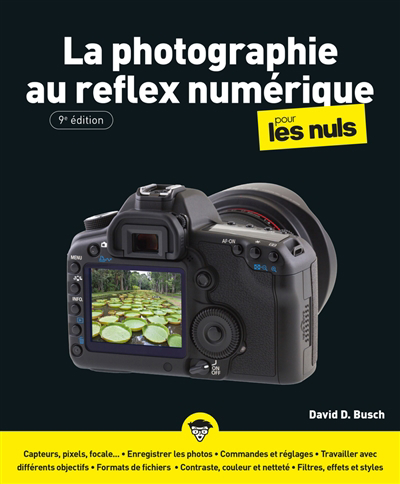 photographie au reflex numérique pour les nuls (La) | Busch, David D.