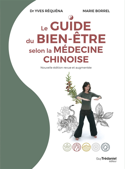 guide du bien-être selon la médecine chinoise (Le) | Réquéna, Yves