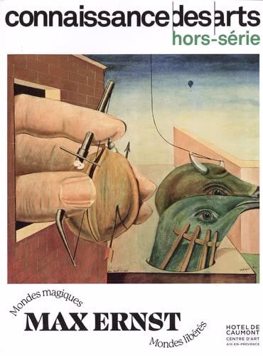 Max Ernst : mondes magiques, mondes libérés | 
