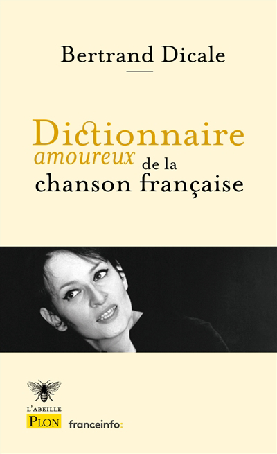 Dictionnaire amoureux de la chanson française | Dicale, Bertrand
