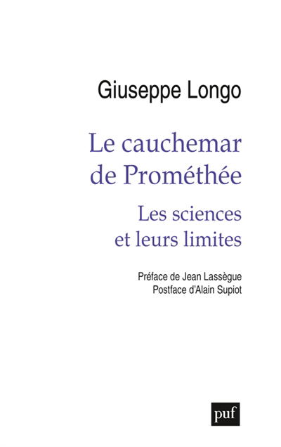 cauchemar de Prométhée : les sciences et leurs limites (Le) | Longo, Giuseppe
