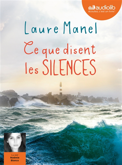 AUDIO - Ce que disent les silences | Manel, Laure