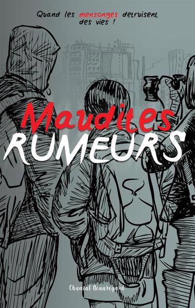 Maudites rumeurs T.03 | Beauregard, Chantal