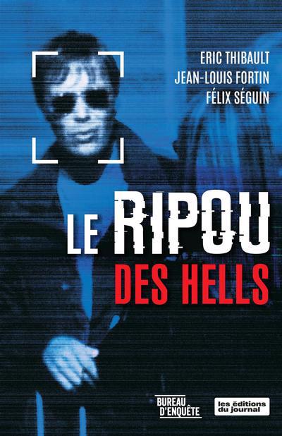 Ripou des Hells (Le)  : Bureau d'enquête | Thibault, Éric