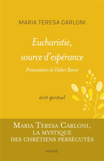 Eucharistie, source d'espérance : écrit spirituel | Carloni, Maria Teresa