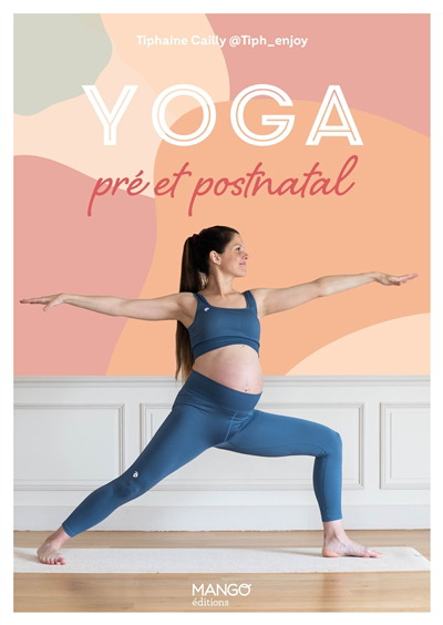 Yoga pré et postnatal | Cailly, Tiphaine