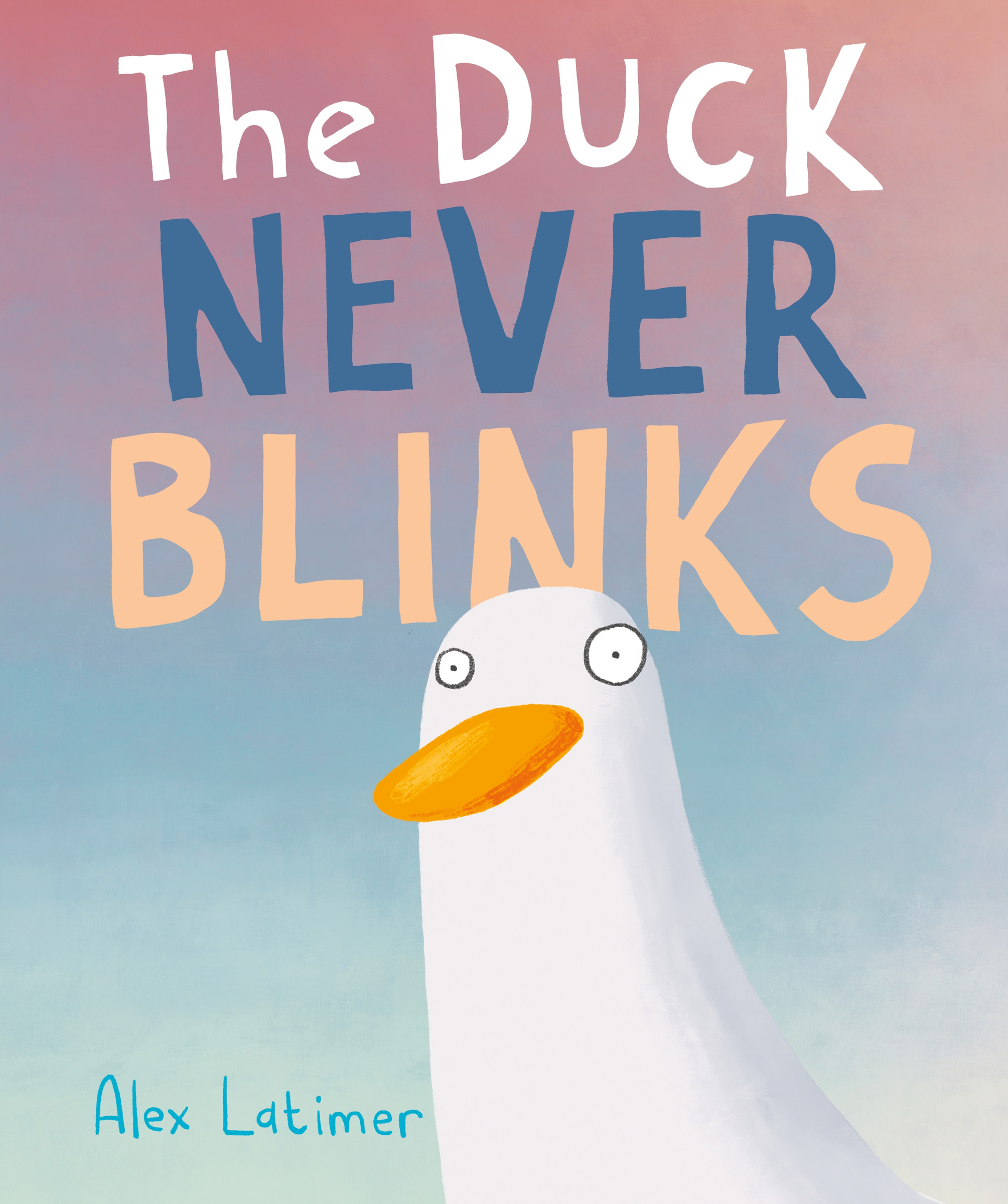 The Duck Never Blinks | Latimer, Alex