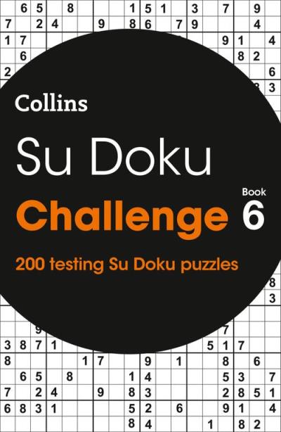 Su Doku Challenge Book 6: 200 Su Doku puzzles (Collins Su Doku) | 