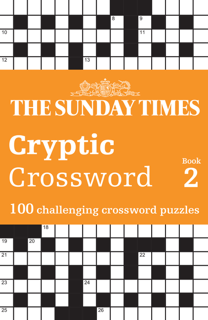 The Sunday Times Cryptic Crossword Book 2: 100 challenging crossword puzzles (The Sunday Times Puzzle Books) | 