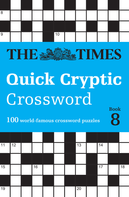 The Times Quick Cryptic Crossword Book 8: 100 world-famous crossword puzzles (The Times Crosswords) | 