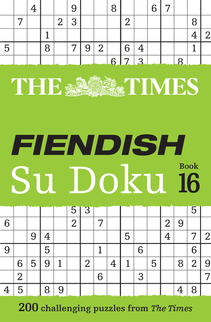 The Times Fiendish Su Doku Book 16: 200 challenging Su Doku puzzles (The Times Su Doku) | 