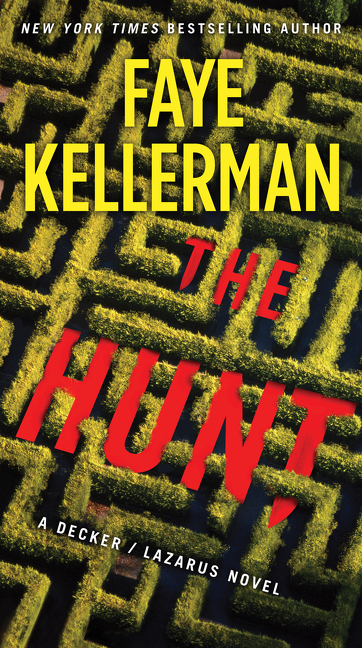 The Hunt : A Decker/Lazarus Novel | Kellerman, Faye