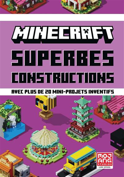 Minecraft : superbes constructions : avec plus de 20 mini-projets inventifs | Fil, Alexandre