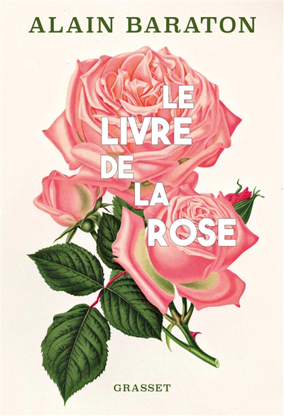 livre de la rose (Le) | Baraton, Alain