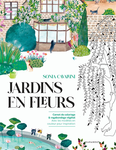 Jardins en fleurs : Carnet de coloriage & vagabondage végétal | Cavallini, Sonia
