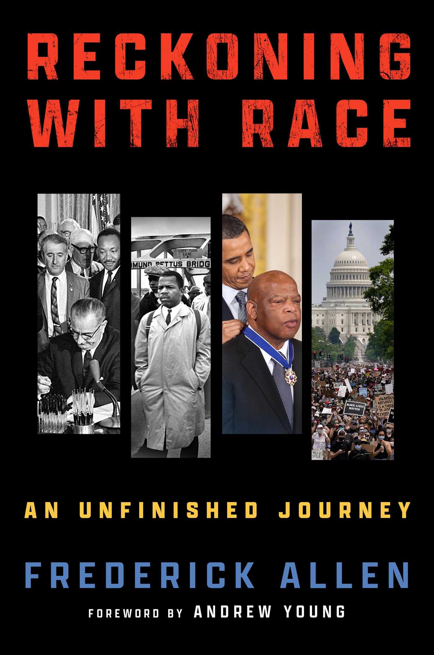 Reckoning with Race : An Unfinished Journey | Allen, Frederick