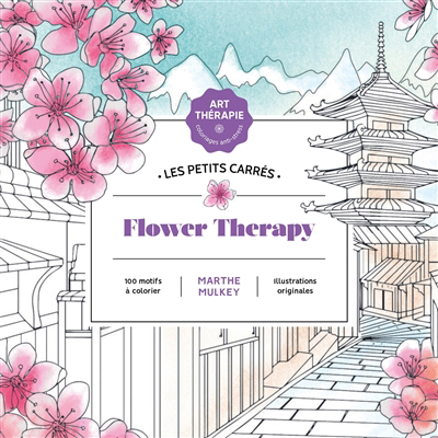 Flower therapy | MULKEY, Marthe