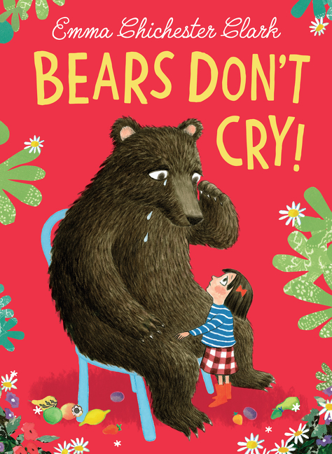 Bears Don’t Cry! | Chichester Clark, Emma
