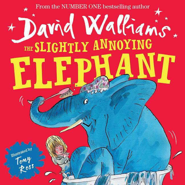 The Slightly Annoying Elephant | Walliams, David