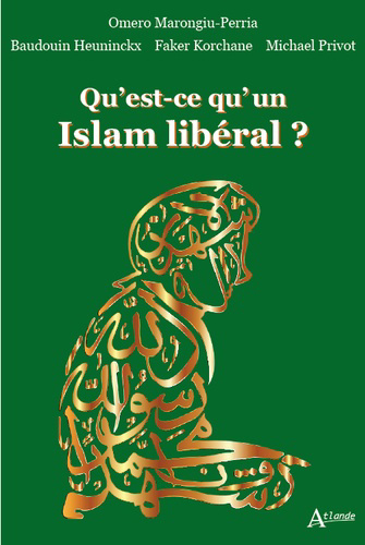 Qu'est-ce qu'un islam libéral ? | Marongiu-Perria, Omero