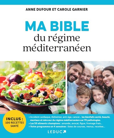 Ma bible du régime méditerranéen | Dufour, Anne