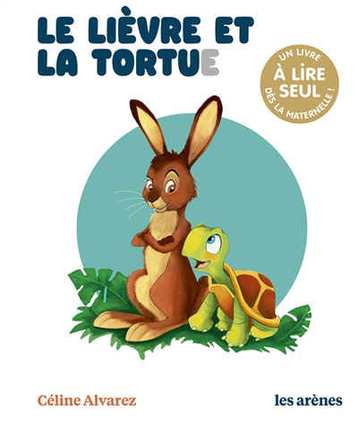 Lièvre et la tortue (Le) | Alvarez, Céline