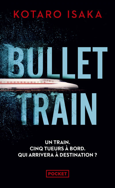 Bullet train | Isaka, Kôtarô
