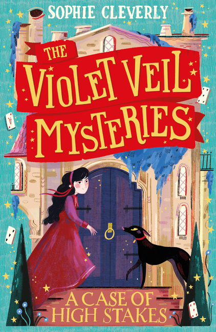 A Case of High Stakes (The Violet Veil Mysteries, Book 3) | Cleverly, Sophie