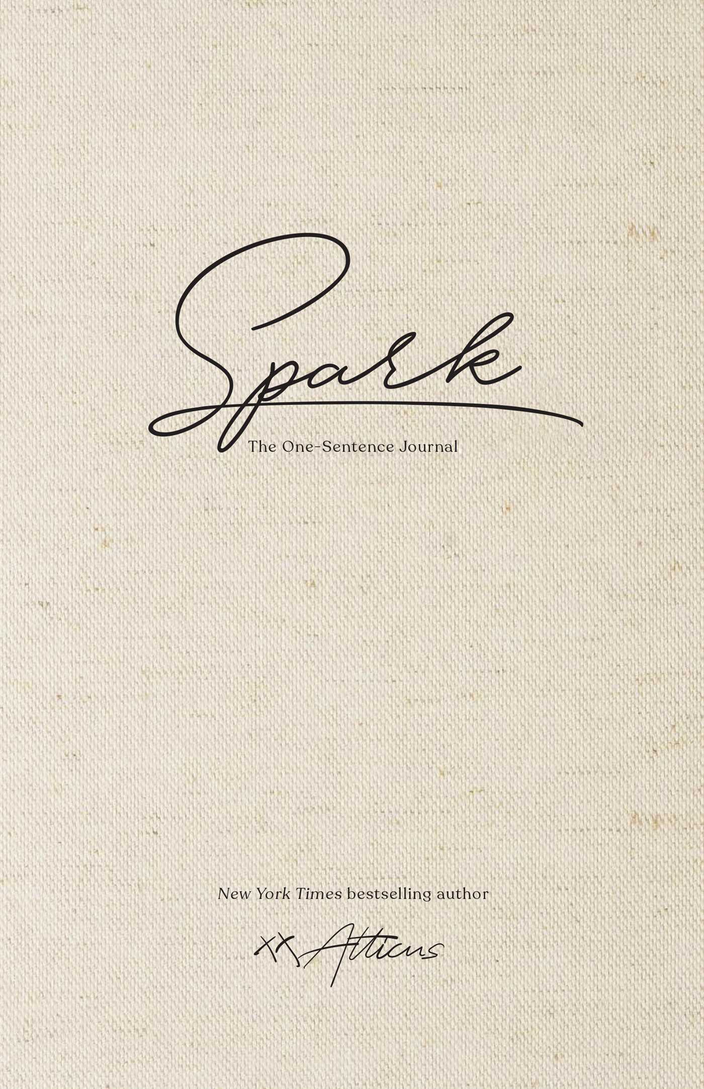 Spark : The One-Sentence Journal | Atticus