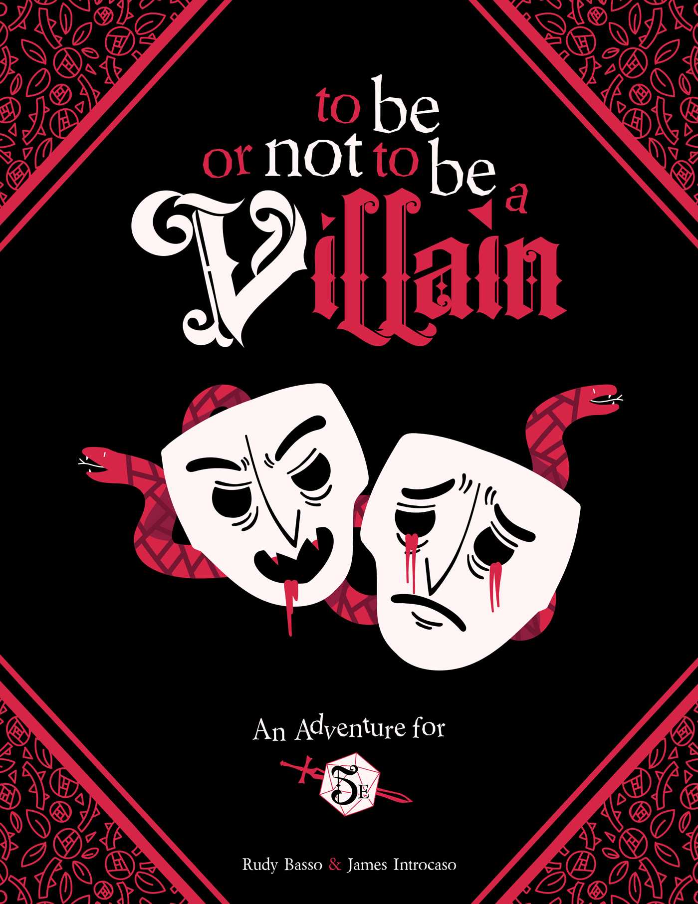 To Be or Not to Be a Villain : Adventure for 5e &amp; ZWEIHANDER RPG | Introcaso, James