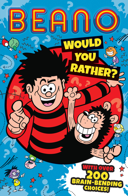Beano Would You Rather (Beano Non-fiction) | 