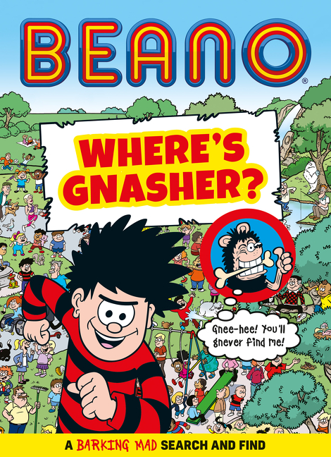 Beano Where’s Gnasher?: A Barking Mad Search and Find Book (Beano Non-fiction) | 
