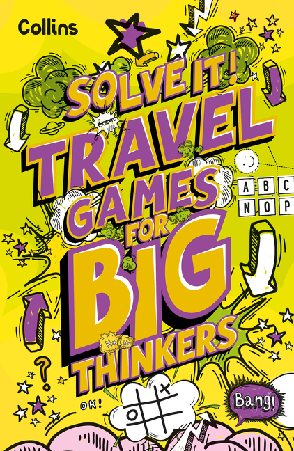 Travel Games for Big Thinkers: More than 120 fun puzzles for kids aged 8 and above (Solve It!) | 