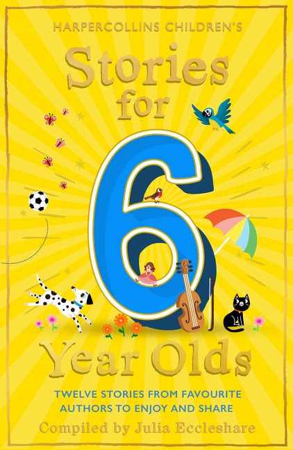 Stories for 6 Year Olds | Eccleshare, Julia
