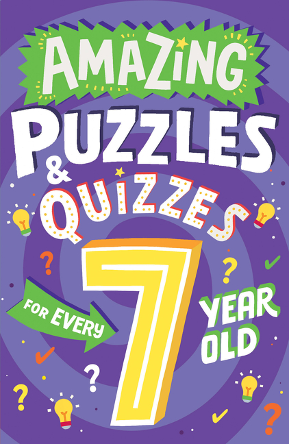 Amazing Puzzles and Quizzes for Every 7 Year Old (Amazing Puzzles and Quizzes for Every Kid) | Gifford, Clive