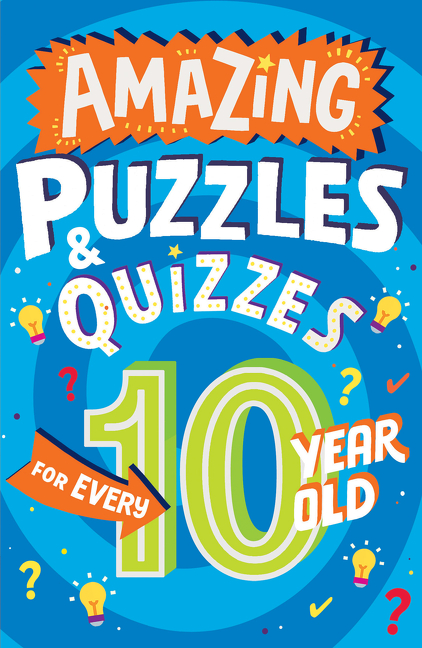 Amazing Puzzles and Quizzes for Every 10 Year Old (Amazing Puzzles and Quizzes for Every Kid) | Gifford, Clive