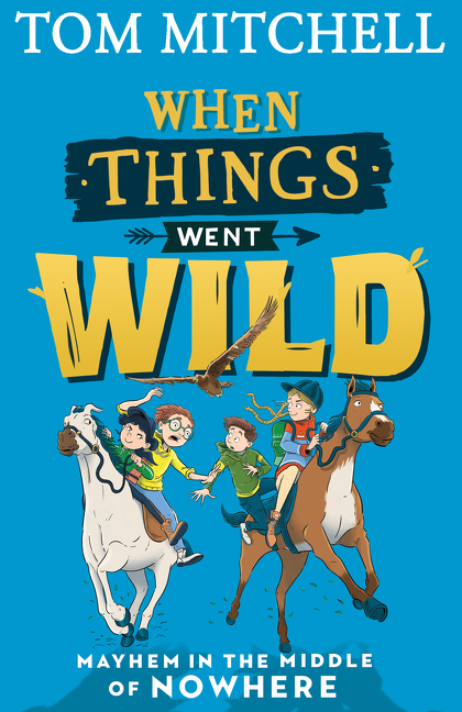 When Things Went Wild | Mitchell, Tom