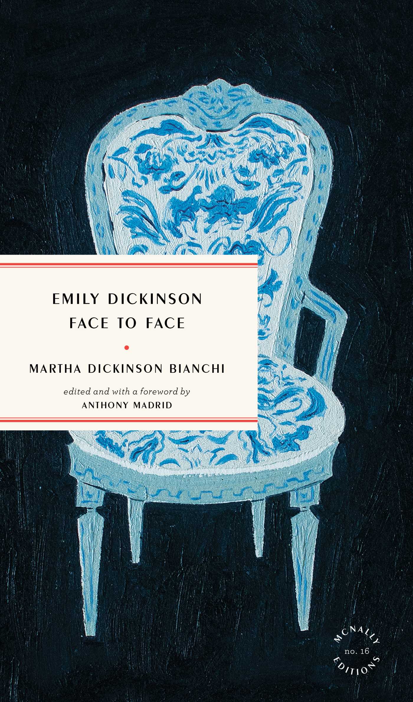 Emily Dickinson Face to Face | Bianchi, Martha Dickinson