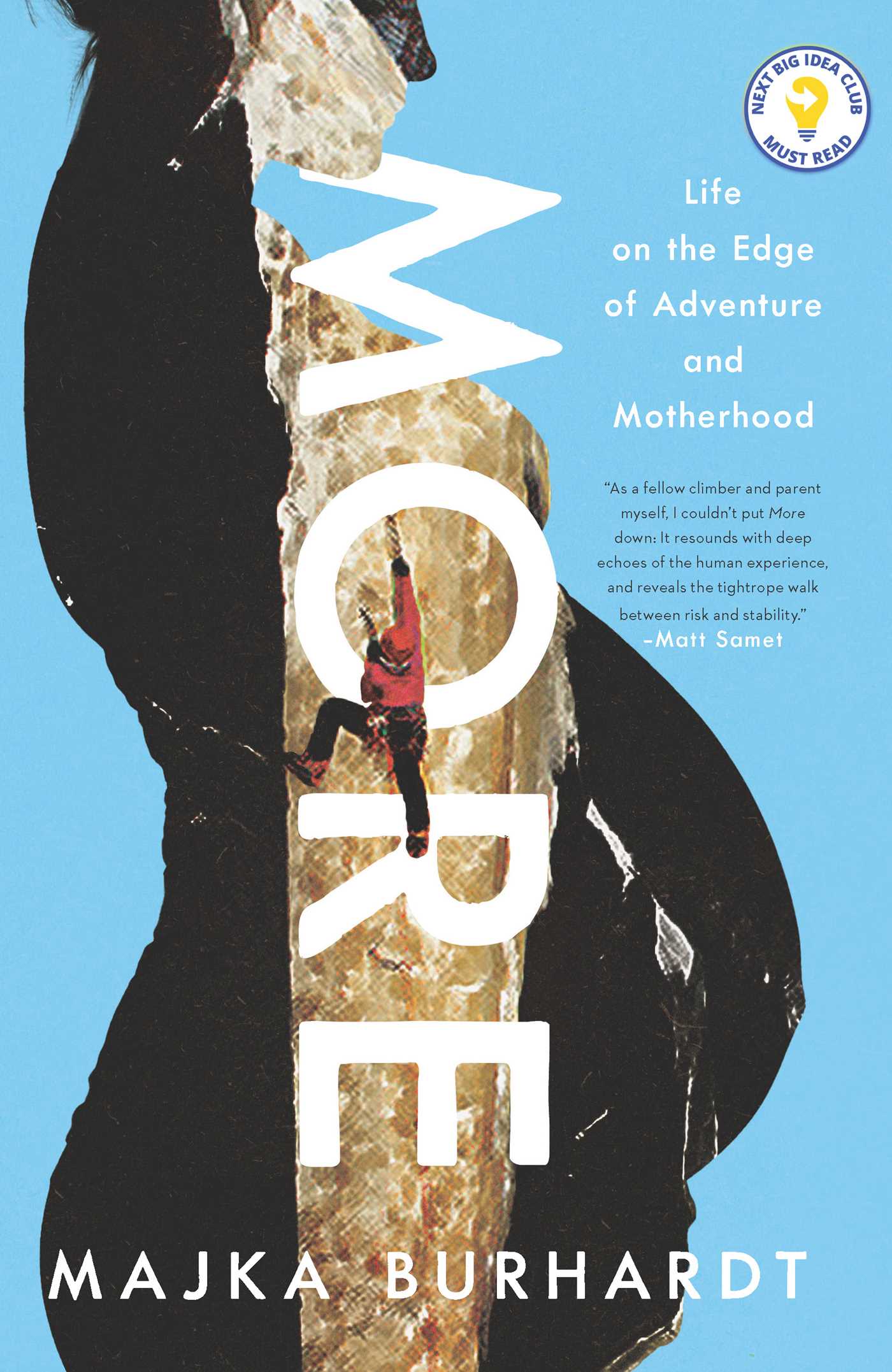 More : Life on the Edge of Adventure and Motherhood | Burhardt, Majka