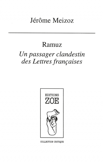 Ramuz : un passager clandestin des lettres françaises | Meizoz, Jérôme