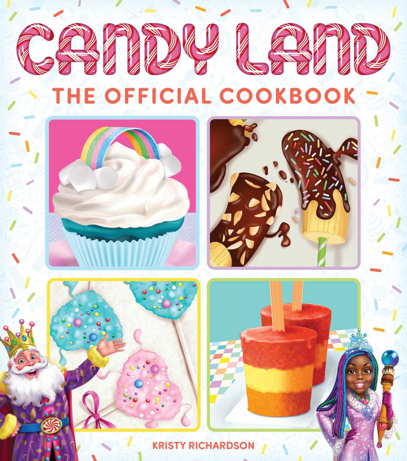 Candy Land: The Official Cookbook | Richardson, Kristy