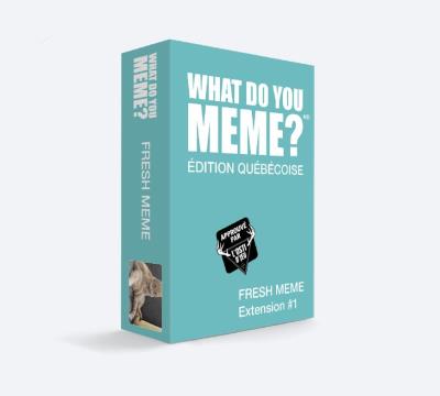 What Do You Meme ? Fresh Meme Ext. #1 – Édition Québécoise | Jeux pour la famille 