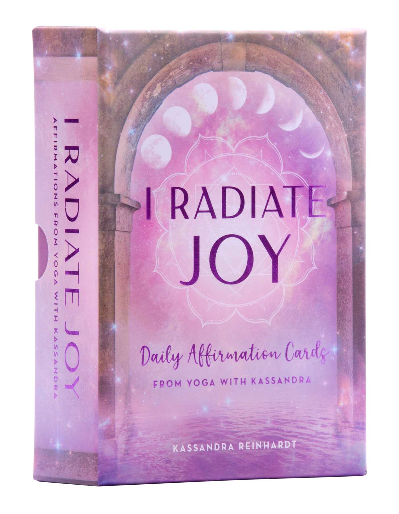I Radiate Joy : Daily Affirmation Cards from Yoga with Kassandra [Card Deck] (Mindful Meditation) | Reinhardt, Kassandra