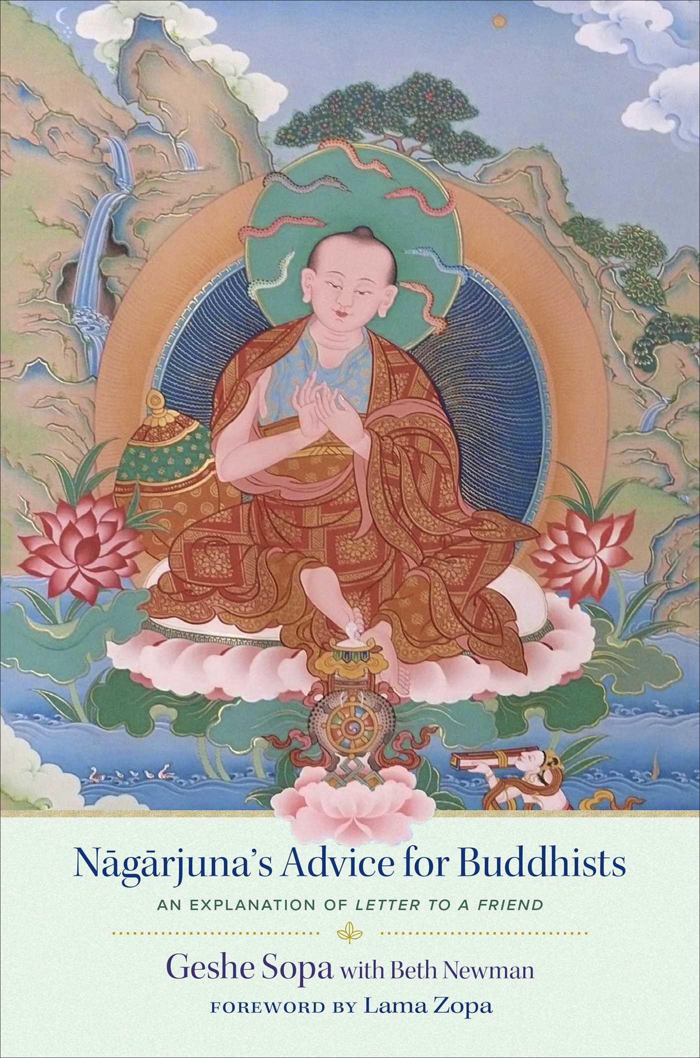 Nagarjuna's Advice for Buddhists : Geshe Sopa's Explanation of Letter to a Friend | Sopa, Lhundub