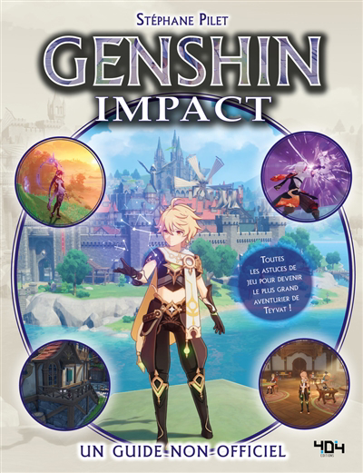 Genshin Impact : un guide non officiel | Pilet, Stéphane