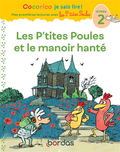 p'tites poules et le manoir hanté : niveau 2 (Les) | Olivier, Marie-Christine