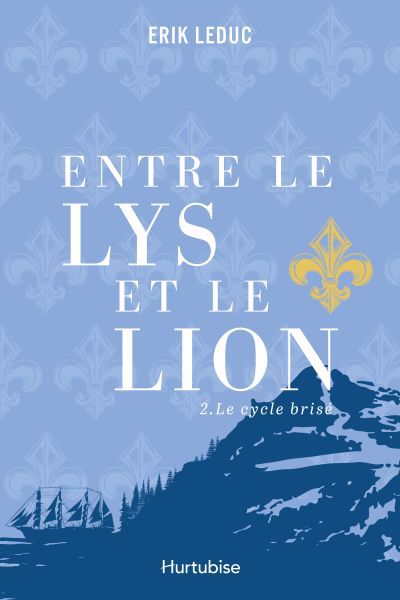 Entre le lys et le lion T.02 - dilemme (Le) | Leduc, Erik